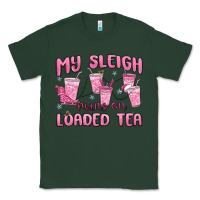 Sports Green my sleigh runs on loaded tea Classic Tee - MaliasSmallBusiness