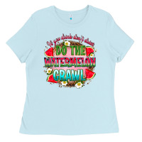Baby Blue if you drink don't drive do the watermelon crawl Ladies Tee - RanaPortraitStore