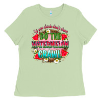 Matcha if you drink don't drive do the watermelon crawl Ladies Tee - RanaPortraitStore