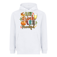 White eat drink and be thankful Heavyweight Hoodie - CowGirlArtShop