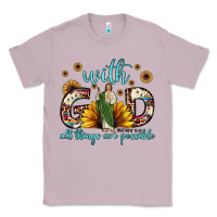 With God All Things Are Possible Matthew 19 26 Classic Tee | Teevron