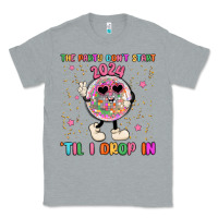 Heather Grey the party don t start til i drop in Classic Tee - MaliasSmallBusiness