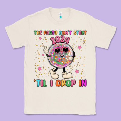 The Party Don T Start Til I Drop In Classic Tee Designed By Maliassmallbusiness