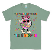 Sage the party don t start til i drop in Classic Tee - MaliasSmallBusiness