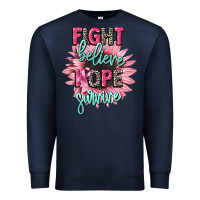 Navy fight believe hope survive cancer awareness Premium Sweatshirt - CowGirlArtShop