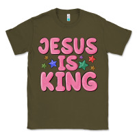 Army Green jesus is king Classic Tee - MaliasSmallBusiness