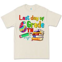 Last Day Of Sixth Grade Premium Tee | Teevron