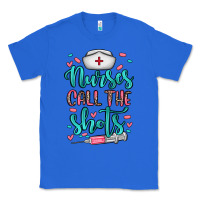 True Royal nurses call the shots Classic Tee - NancyCooperArtShop