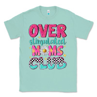 Seafoam over stimulated moms club Classic Tee - NancyCooperArtShop