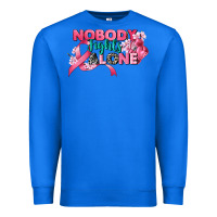 True Royal nobody fights alone cancer awareness Premium Sweatshirt - CowGirlArtShop