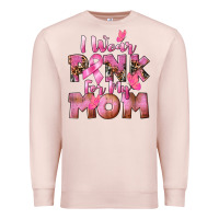 Pale Pink i wear pink for my mom Premium Sweatshirt - CowGirlArtShop