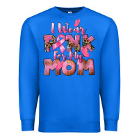 True Royal i wear pink for my mom Premium Sweatshirt - CowGirlArtShop