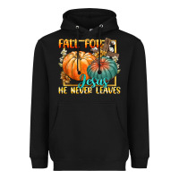 Black fall for jesus he never fails Heavyweight Hoodie - CowGirlArtShop