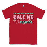 Red my favorite people call me nana Classic Tee - MaliasSmallBusiness