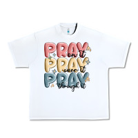 White pray on it pray over it pray through it Urban Heavy Tee - MaliasSmallBusiness