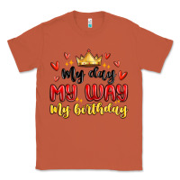 Copper my day my way my birthday Classic Tee - MaliasSmallBusiness