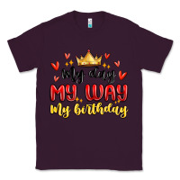 Plum my day my way my birthday Classic Tee - MaliasSmallBusiness