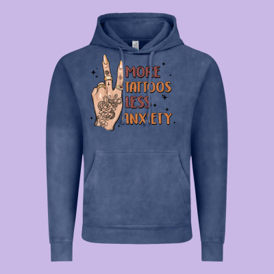 More Tattoos Less Anxiety Vintage Hoodie Designed By Maliassmallbusiness