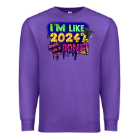 Purple i'm like 2024 done Premium Sweatshirt - CowGirlArtShop