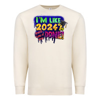 Sandshell i'm like 2024 done Premium Sweatshirt - CowGirlArtShop