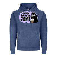 Vintage Denim coffee because murder is wrong Vintage Hoodie - MaliasSmallBusiness
