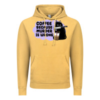 Vintage Mustard coffee because murder is wrong Vintage Hoodie - MaliasSmallBusiness