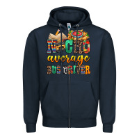 Navy Nacho Average Bus Driver Zipper Hoodie - texasbilliewilder