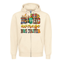 Sandshell Nacho Average Bus Driver Zipper Hoodie - texasbilliewilder