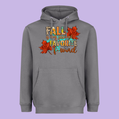 Fall Is My Second Favorite F Word Heavyweight Hoodie Designed By Cowgirlartshop