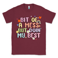 Burgundy bit of a mess but doin' my best Classic Tee - MaliasSmallBusiness