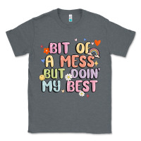 Charcoal Heather bit of a mess but doin' my best Classic Tee - MaliasSmallBusiness