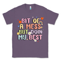 Lavender bit of a mess but doin' my best Classic Tee - MaliasSmallBusiness
