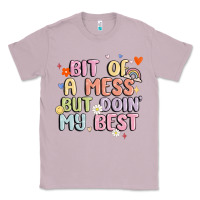 Lilac bit of a mess but doin' my best Classic Tee - MaliasSmallBusiness
