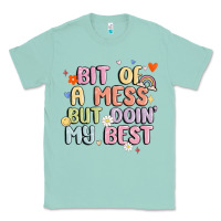 Seafoam bit of a mess but doin' my best Classic Tee - MaliasSmallBusiness