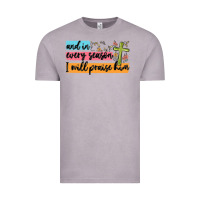 Vintage Zinc and in every season i will praise him Vintage Tee - MaliasSmallBusiness