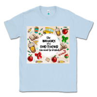 Dusty Blue the influence of a good teacher can never be erase Classic Tee - MaliasSmallBusiness