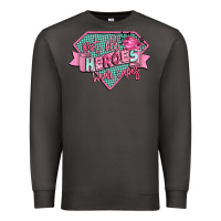 Not All Heroes Wear Capes Premium Sweatshirt | Teevron