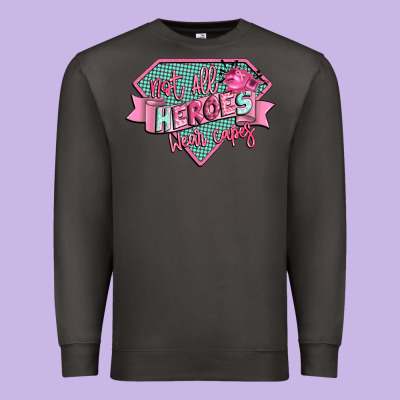 Not All Heroes Wear Capes Premium Sweatshirt Designed By Cowgirlartshop