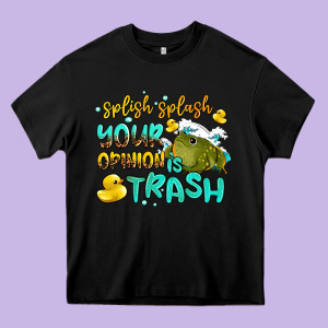 Splish Splash Your Opinion Is Trash Heavy Core Tee Designed By Adodesignshop