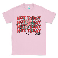 Bubblegum Pink not today cupid Classic Tee - MaliasSmallBusiness