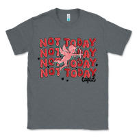 Charcoal Heather not today cupid Classic Tee - MaliasSmallBusiness