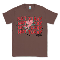 Chestnut not today cupid Classic Tee - MaliasSmallBusiness