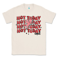 Natural not today cupid Classic Tee - MaliasSmallBusiness