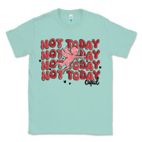 Seafoam not today cupid Classic Tee - MaliasSmallBusiness