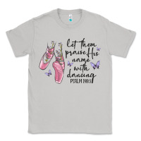 Moon Dust let them praise his name with dancing Classic Tee - MaliasSmallBusiness