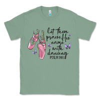 Sage let them praise his name with dancing Classic Tee - MaliasSmallBusiness