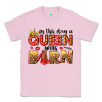 Bubblegum Pink on this day a queen was born Classic Tee - NancyCooperArtShop