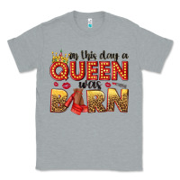 Heather Grey on this day a queen was born Classic Tee - NancyCooperArtShop