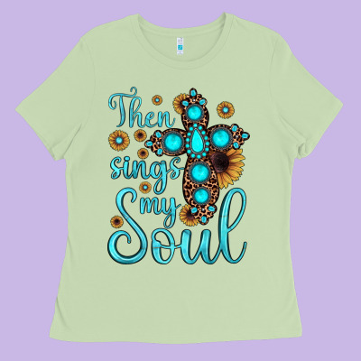 Then Sings My Soul Cross Ladies Tee Designed By Jahusdesignshop