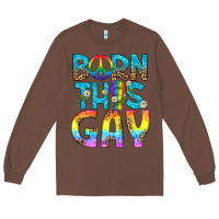 Chestnut Western Born This Gay Long Sleeve Tee - BundleAndBundleShop